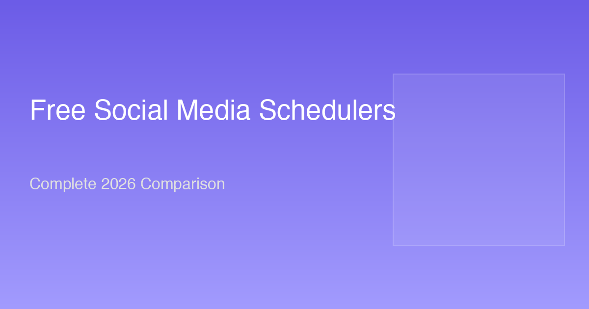 Free Social Media Scheduling Tools 2026 Comparison